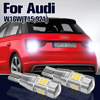 Reverse Lumina W16W T15 921 2x LED Lampa spate Pentru toate modelele Audi A1 8X A3 8P A4 B8 B9 A5 A6 C6 C7 A8 Q2 Q3 Q5 TT 8J Accesorii