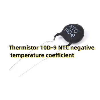 100BUC Termistor 10D-9 NTC cu coeficient de temperatură negativ